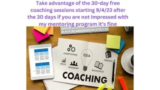 FREE 30 DAY COACHING SESSION 9/4/23