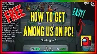 How to get Among Us for free on PC! Easy Tutorial