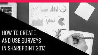 How to Create and Use Surveys in SharePoint 2013