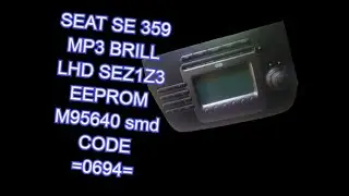 dump SEAT SE 359 MP3 BRILL LHD SEZ1Z3 EEPROM M95640 smd CODE =0694=