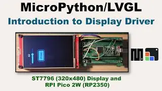 v93 - MicroPython/LVGL - Introduction to Display Driver