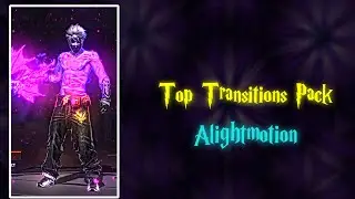 TOP TRANSITIONS ALIGHTMOTION FF XML 💥 || TRANSITIONS CC XML - PACK || 