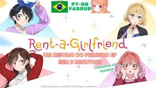 Rent a Girlfriend - um resumo do primeiro ep em 5 minutos