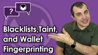 Bitcoin Q&A: Blacklists, Taint, and Wallet Fingerprinting