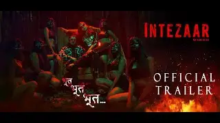 Intezaar koi aane ko hai I Official Trailer I Man Singh I Priyanka Singh I 10 Sep 2021