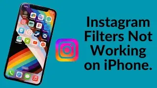 How to Fix Instagram Filters Not Working on iPhone