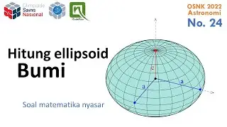 Pembahasan Soal Olimpiade Astronomi OSNK 2022, no. 24 - Kepipihan Bumi