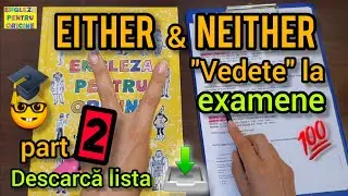 Lecţia # 308 – EITHER şi NEITHER – “vedete” la examene 🤓🎓💯 - part 2