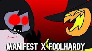 Manifest X Foolhardy Mashup (Manihardy) | FNF mods