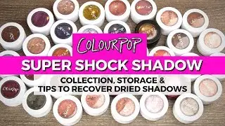 Colour Pop Super Shock Shadow Collection (+Storage Idea & How To Recover Dried Shadows)