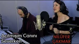 Nilüfer Çakmak - Acıtmışım Canını Sevdikçe (Sezen Aksu Cover Canlı Performans)