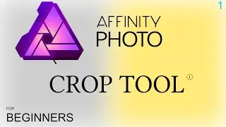 CROP TOOL IN AFFINITY PHOTO | TUTORIAL