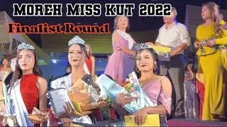 Moreh Miss Kut 2022||Finalist Round contestant||Miss Moreh Goes to Caroline Touthang