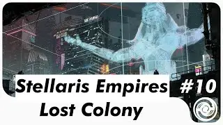 Stellaris Empires #10 