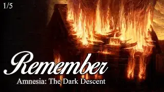 Remember - House of Gerich from Amnesia: The Dark Descent [Audio Drama 1/5]