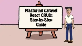 Mastering Laravel React CRUD: Step-by-Step Guide