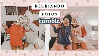 RECRIEI 4 FOTOS TUMBLR em 6 MINUTOS!