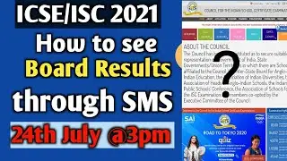 ICSE/ISC 2021| How to See Board Results through Message | CISCE 2021 Exam Results