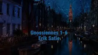 Gnossiennes 1-6 | Erik Satie | (Slowed + Rain) 🌧️🎶