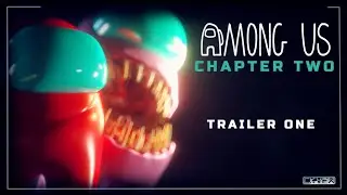 AMONG US CHAPTER TWO NOW AVAILABLE - Trailer One