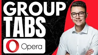 How to make group tabs in opera gx (2024)