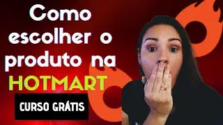 🔥Como escolher um produto na Hotmart para se afiliar em 2020 🔥 - CURSO GRÁTIS | AFILIADO INICIANTE🚀