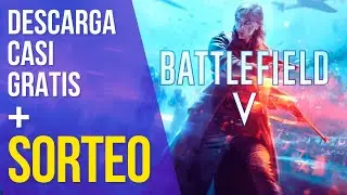BATTLEFIELD V GRATIS SORTEO DESCARGAR BATTLEFIELD 5 de ENEBA a menos de $1