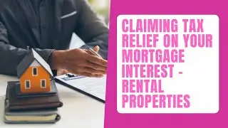 Claiming tax relief on your mortgage interest - Rental properties