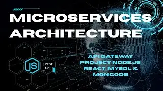 Microservices API Gateway Project | Node.js, React, MySQL & MongoDB