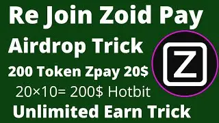 New Zoid Pay Airdrop on Hotbit | Unlimited ZPAY Token Earn Tips Trick | Lested 2000 Zoid Pay Token