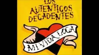 los autenticos decadentes enganchados