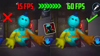 Poppy Playtime Chapter 4 Mobile Lag Fix! (15 FPS to 60 FPS)