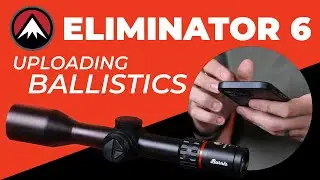 Burris Eliminator 6 | Uploading Ballistics