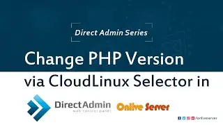 How to Change PHP Version via CloudLinux Selector in DirectAdmin?