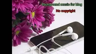 Background Music For Vlog Free Download