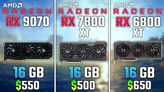 AMD RX 9070 vs RX 7800 XT vs RX 6800 XT | Test in 6 Games