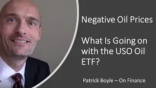 Negative Oil Prices - What is happening with the USO ETF? | How do ETF's work?