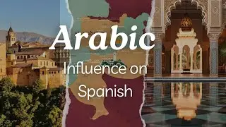 How Arabic Influenced Spanish | Arab Legacy In Al Andalus