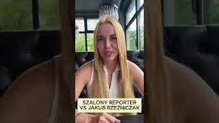 SZALONY REPORTER VS JAKUB RZEŹNICZAK