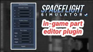 Trying SpaceFlight Simulator Steam Mods | in-game part editor