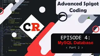 Advanced Spigot Coding | MySQL Part 2 | (Ep. 4) Spigot 1.15