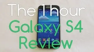 Galaxy S4 Review 1 hour look at Samsung's flagship - Androidizen