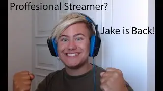 Im a full time streamer now? Jake the Cake is BACK! Must watch announcement video.