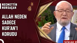 İncil , Tevrat ve Zebur Neden Korunmamıştır? | Necmettin Nursaçan'la Sohbetler