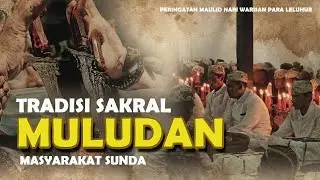 DIBALIK TRADISI SAKR4L MULUDAN// DI MASYARAKAT SUNDA
