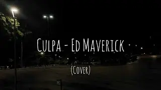 Culpa - Ed Maverick (cover)
