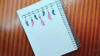 كيفية تزيين الدفاتر المدرسية 2020 للبنات من الداخل على شكل ريش رسم سهل  cute notebook border design