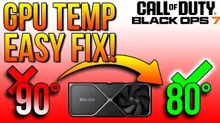 How To Fix BO7/BO6/MW3/ High GPU Temperature (PC ONLY!)