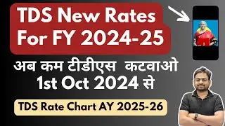 TDS Section and Rates | TDS Rate Chart for FY 2024-25 | TDS Slab 24-25 | TDS Rate on Salary FD Rent