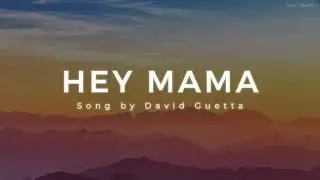 David Guetta - Hey Mama  ft Nicki Minaj, Bebe Rexha & Afrojack Lyrics